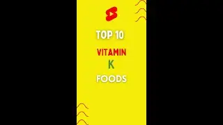TOP 10 VITAMIN K FOODS