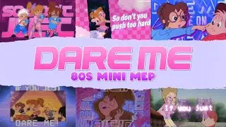 DDS | Dare Me MEP