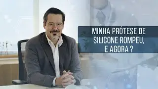 MINHA PR&Oacute;TESE DE SILICONE  ROMPEU, E AGORA?