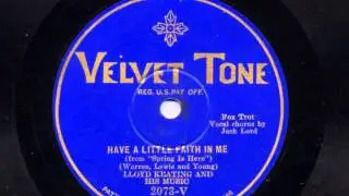 Have A Little Faith In Me by Lloyd Keating and his Music, 1929.