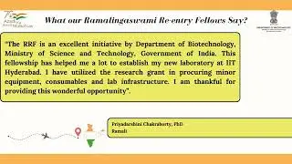 DBT- Ramalingaswami Re-entry fellowship (RRF): A testimonial from our RRF fellow