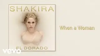 Shakira - When a Woman (Audio)