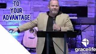 To Your Advantage | Pastor Jamie Wright