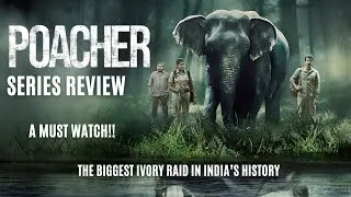One of the FINEST INDIAN series - Poacher SERIES review