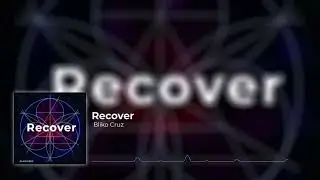 Bliko Cruz - Recover (Original mix)