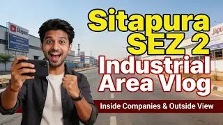 😍&ldquo;Sitapura SEZ Phase 2 ❤️ &ndash; Jaipur Industrial Area Vlog | Inside Companies & Outside View&rdquo;