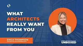 How Architectural Sales Reps Want to Work with Building Products Manufacturers