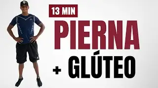 PIERNA + GLÚTEO  ENTRENAMIENTO INTENSO EN CASA 13 MIN 