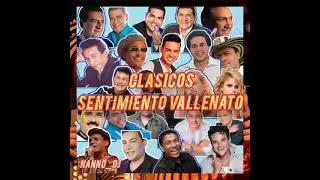 Mix Sentimiento Vallenato - Lo mejor de Colombia (NannoMix)  #Clasicos#RecordandolosMejores