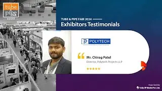 Polytech Projects | Tube & Pipe Fair Exhibitor's Speak 2024