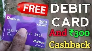 Free physical debit card and ₹300 cashback by Zeta super card