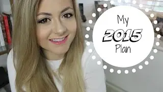 ♡ My 2015 Plan | 2015 ♡