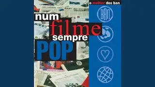 Num Filme Sempre Pop