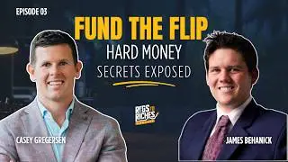 Rigs to Riches EP03: James Behanick - Hard Money Lending (Fix & Flip Financing & Raising Capital)