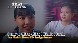 Beda Pandangan, Malah Jadi Ribut Gini | Kelas Belakang | Amylia Aidura, Zairi Aziz, Areef Amran