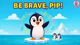 Be Brave, Pip! | A Heartwarming Penguin Story for Kids