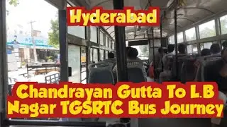 C. GUTTA To L.B Nagar TGSRTC Bus Journey Hyderabad