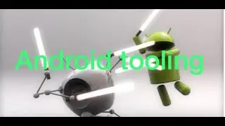 ANDROID TOOLING 5th JUNE, 2021.