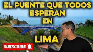 EL PUENTE QUE TODOS ESPERAN EN LIMA #PuenteDeLima #Miraflores #Barranco #ObrasDeLima #limaperú 