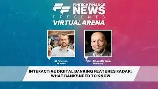 FF Virtual Arena: Interactive Digital Banking Features Radar &ndash; What Banks Need To Know