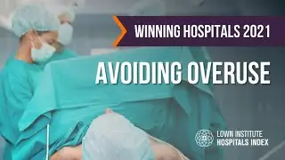 2021's Top Hospitals: Avoiding Overuse