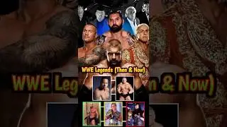 Top 10 WWE Legends Then & Now #comedyeffect #viral #shortsfeed #WWEThenAndNow #WWELegends #top10