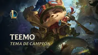 Teemo, el Explorador Veloz | Tema de campeón - League of Legends