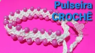 PULSEIRA DE CROCHÊ ANTI-ALÉRGICA MODELO N.2 TUTORIAL MARLY THIBES
