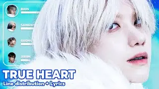 JUSTB - TRUE HEART - Line Distribution + Lyrics