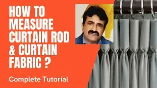 Curtains | Curtain Rods | How to take measurements | पर्दे में कपड़ा कितना लगेगा कैसे पता करे | ☀️☀️