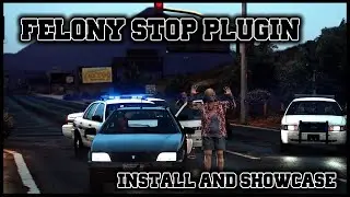 Installing Felony Stop Plugin | In Game Showcase | #lspdfr | #gtav