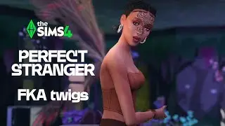 &ldquo;Perfect Stranger&rdquo; FKA twigs | Simlish Music Video | The Sims&trade; 4 Enchanted by Nature