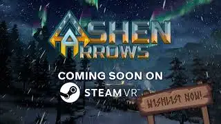 Ashen Arrows VR short gameplay trailer