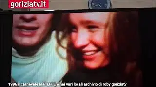 1996 il carnevale al PIEFFE e nei vari locali archivio di roby goriziatv 