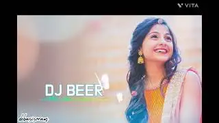 Nagpuri DJ remix song (DJ BEER) new DJ 2022