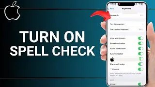 How to Turn On Spell Check on iPhone
