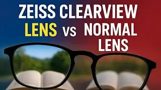 ZEISS ClearView vs Normal Lens &mdash; Kaunsa Sahi Choice? 👓🔥#shubhamtheoptician #opticaltips 