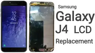 Samsung galaxy j4 lcd replacement