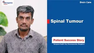 Spine Tumor Recovery Journey | Mukesh&rsquo;s Story | Narayana Health