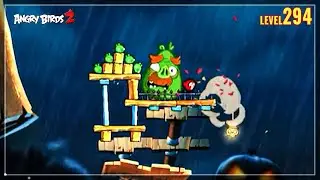 Angry Birds 2 - Boss Fight Level 294 - Foreman Pig Boss - Gameplay Walkthrough
