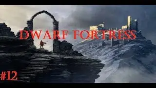 Dwarf Fortress - Fortress Mode Ep. 12 - A Dwarf Transforms into a Werebeast?!?!