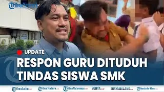 🔴GURU SMK DI JAMBI RESPON TUDUHAN PENINDASAN Terhadap Siswa, Didesak Pindah Seusai Pengeroyokan