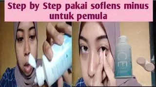 Step by Step pakai soflens minus untuk pemula!!!Gampang lohh
