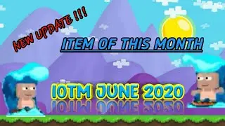 GROWTOPIA UPDATE ITEM THIS MONTH (IOTM) JUNE 2020 SO COOL !!! 😲😲😲