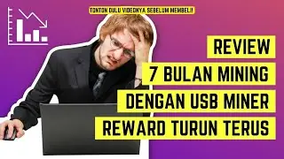 REVIEW 7 BULAN MINING DENGAN MIDAS USB MINER! JUJUR SAYA MENYESAL !!?