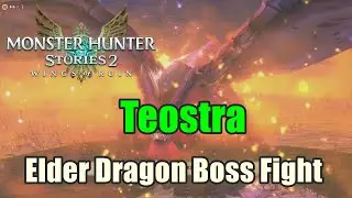 Teostra Elder Dragon Boss Fight - Elder's Lair Z9 Monster Hunter Stories 2 Wings of Ruin