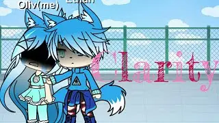 Clarity (Before Ethan Is My BF) ll GLMV spesial 300+ subs ll Gacha Life