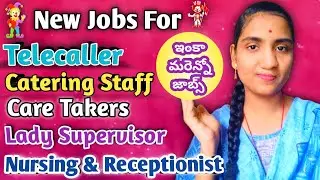 New Jobs for Telecaller, Catering Staff, Caretakers,Lady Supervisor, Nursing & Receptionist in2025