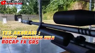TES AKURASI SENAPAN ANGIN BOCAP FX GRS PESANAN BOS RIANTO, INDRAGIRI HULU