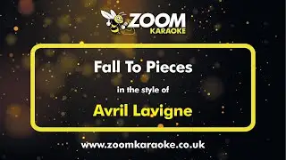 Avril Lavigne - Fall To Pieces - Karaoke Version from Zoom Karaoke